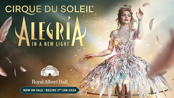 Shop Exclusive Platinum Theatre Tickets for Cirque Du Soleil's Alegria at The Royal Albert Hall - Experience for Two - Image 2